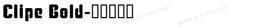 Clipe Bold字体转换